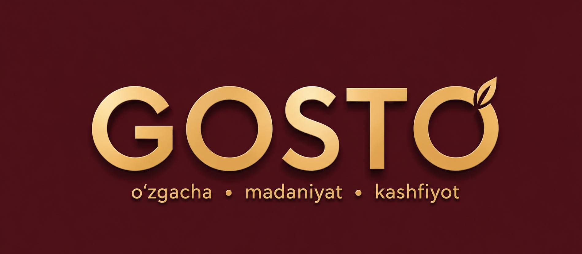 GOSTO — o'zgacha, madaniyat, kashfiyot